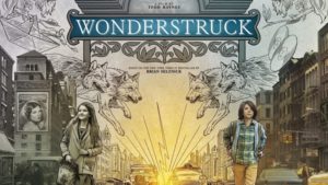 「ワンダーストラック」｜評価低いからって見ないのはもったいない