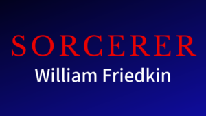 「恐怖の報酬オリジナル完全版」(1977フリードキン版)感想&評価 THE70年代エンタメアクション映画
