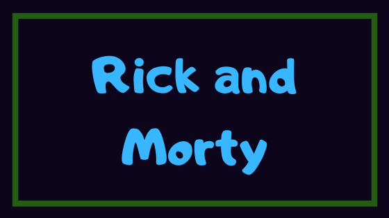 【神回】『リック・アンド・モーティ』の面白いエピソードまとめ！おすすめトップ10